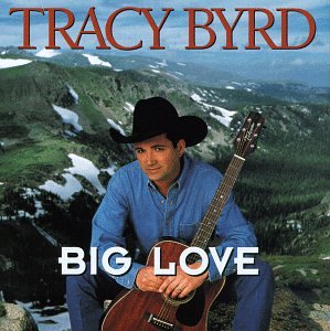 BYRD, TRACY - BIG LOVE