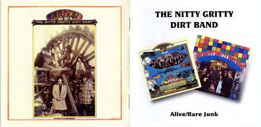 NITTY GRITTY DIRT BAND  - ALIVE/RARE JUNK
