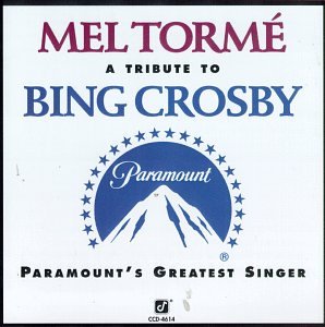 TORME, MEL - TRIBUTE TO BING CROSBY