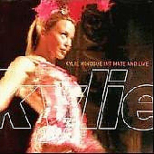 MINOGUE, KYLIE - INTIMATE & LIVE