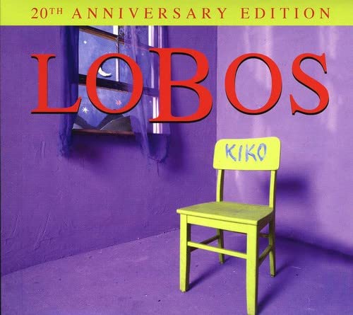 LOS LOBOS  - KIKO (20TH ANN ED)