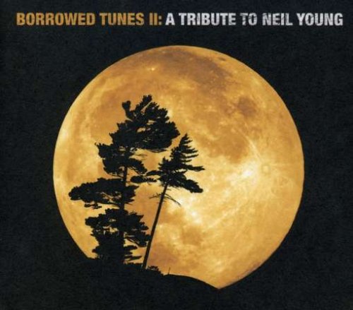YOUNG, NEIL - TRIBUTE-BORROWED TUNES V2