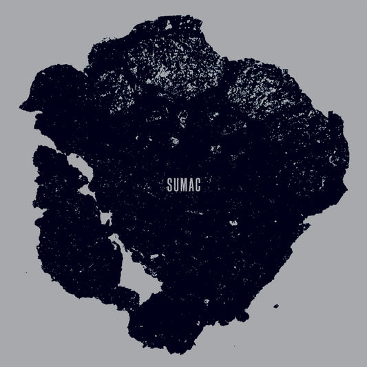 SUMAC  - WHAT ONE BECOMES