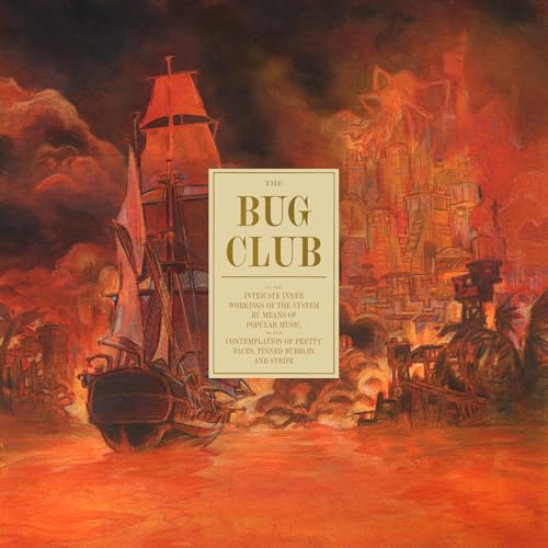 THE BUG CLUB - ON THE INTRICATE INNER WORKINGS OF THE SYSTEM [VINYL]