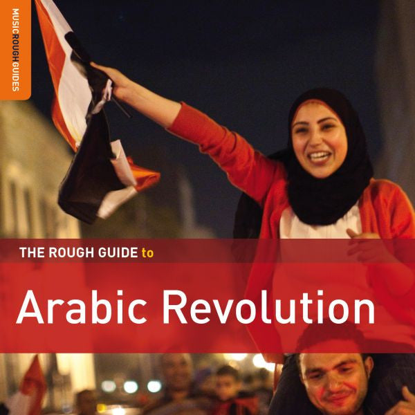 VARIOUS ARTISTS - ROUGH GUIDE TO ARABIC REVOLUTION