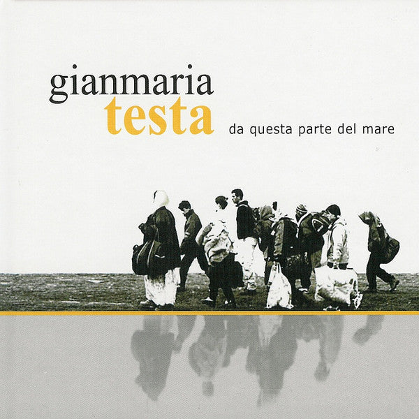 TESTA, GIANMARIA  - DA QUESTA PARTE DEL MARE