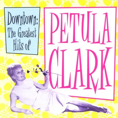 CLARK, PETULA - GREATEST HITS