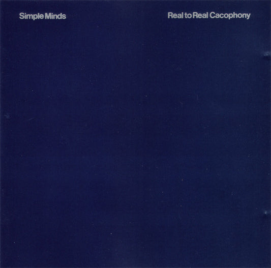 SIMPLE MINDS  - REAL TO REEL CACOPHANY