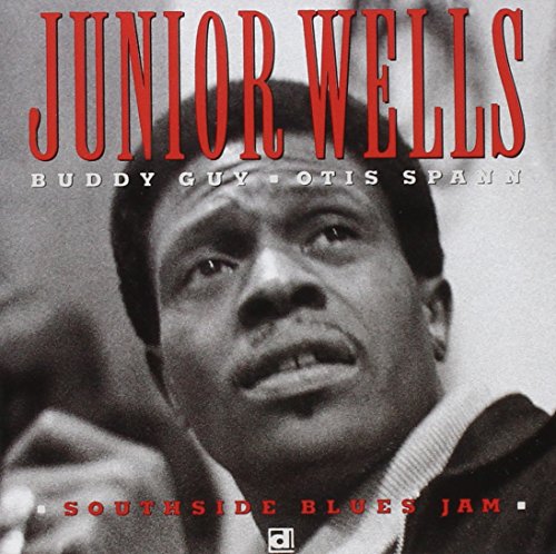 WELLS, JUNIOR - SOUTHSIDE BLUES JAM