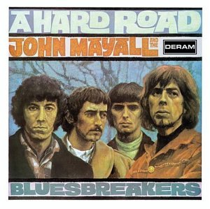 MAYALL, JOHN & THE BLUESBREAKERS  - A HARD ROAD (REMASTERED/EXPANDED)