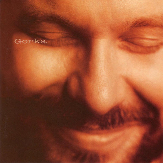 GORKA, JOHN  - AFTER YESTERDAY