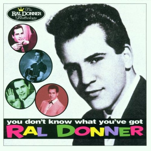 DONNER, RAL  - YOU DON'T KNOW WHAT YOU'VE...