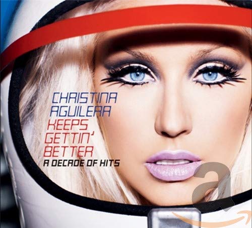 AGUILERA, CHRISTINA  - KEEPS GETTIN' BETTER: A DECADE OF HITS (CD/DVD)