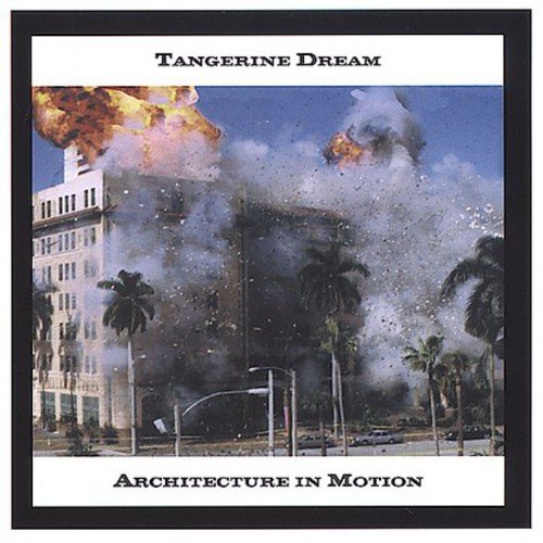 TANGERINE DREAM - ARCHITECTURE IN MOTION