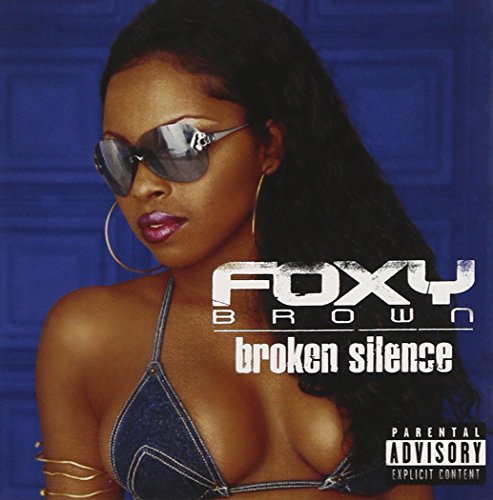 FOXY BROWN - BROKEN SILENCE