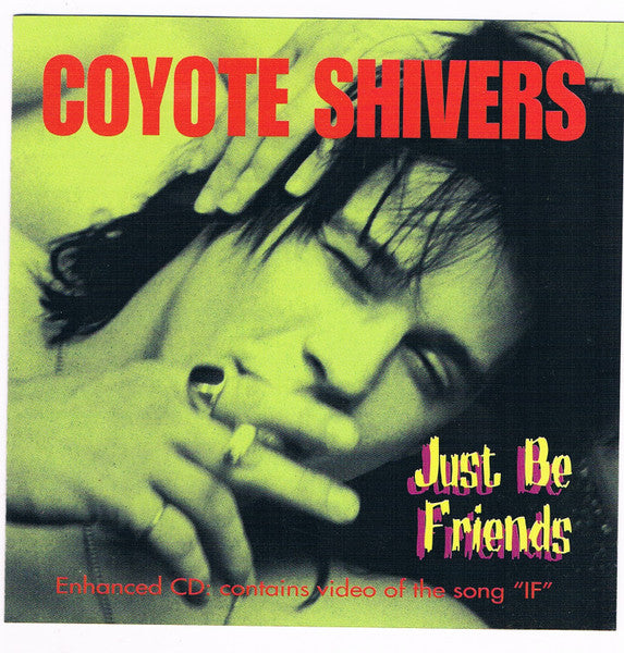 COYOTE SHIVERS  - JUST BE FRIENDS (EP)