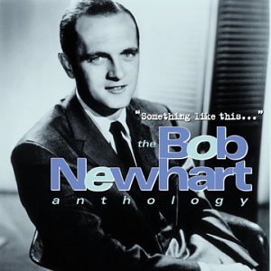 NEWHART, BOB - SOMETHING LIKE THIS..ANTHOLOGY