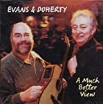 EVANS & DOHERTY - A MUCH BETTER VIEW