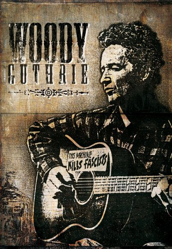 WOODY GUTHRIE: THIS MACHINE KILLS FASCISTS [IMPORT]