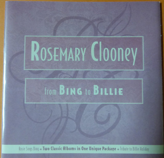 CLOONEY, ROSEMARY  - FROM BING TO BILLIE