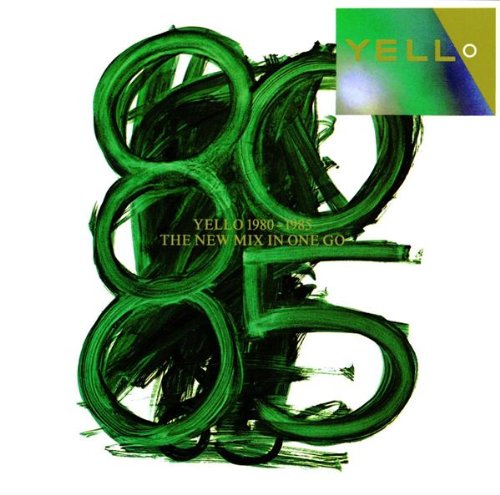 YELLO - 1980-1985 A NEW MIX IN ONE GO