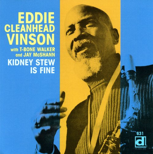 VINSON, EDDIE CLEANHEAD - KIDNEY STEW BLUES: A PROPER IN