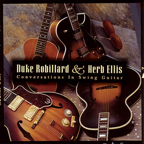 DUKE & ELLIS, HERB ROBILLARD - CONVERSATIONS IN SWING GUITAR