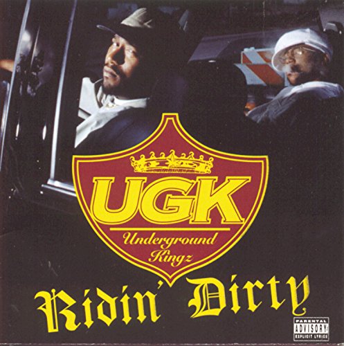 UGK - RIDIN' DIRTY