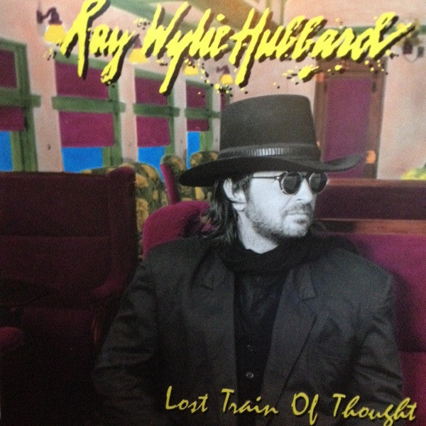 HUBBARD, RAY WYLIE  - LOST TRAIN OF THOUGHT