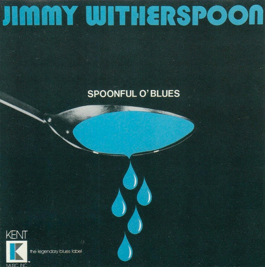 WITHERSPOON, JIMMY  - SPOONFUL O' BLUES