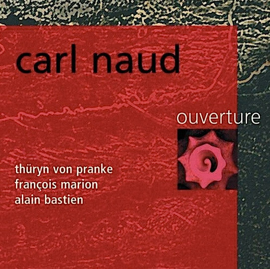 NAUD, CARL  - OUVERTURE