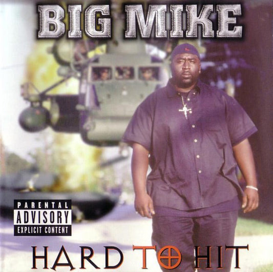 BIG MIKE  - HARD TO HIT