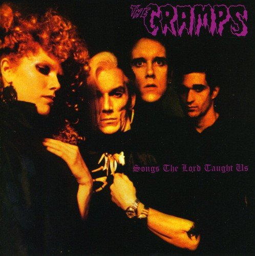 CRAMPS - SONGS THE LORD TAUGHT US