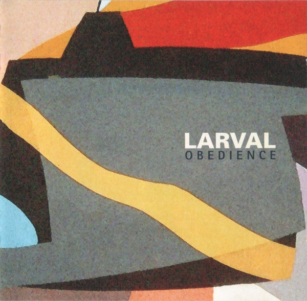 LARVAL  - OBEDIENCE