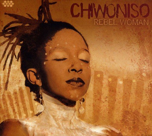 CHIWONISO - REBEL WOMAN