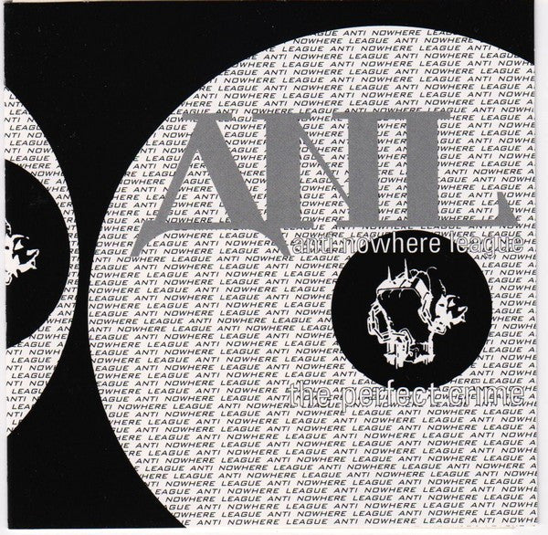 ANTI-NOWHERE LEAGUE  - PERFECT CRIME