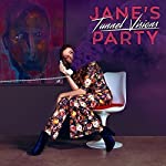 JANE'S PARTY - TUNNEL VISIONS