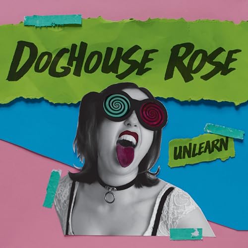 DOGHOUSE ROSE - UNLEARN (LTD. SKY BLUE VINYL)
