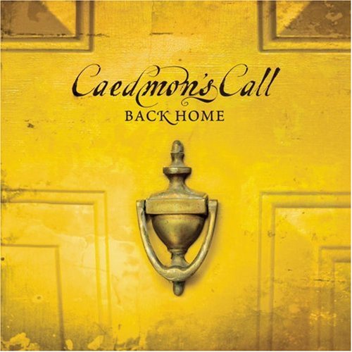 CAEDMON'S CALL - BACK HOME