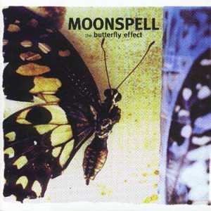 MOONSPELL - BUTTERFLY EFFECT