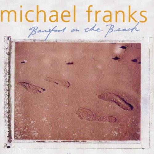 FRANKS, MICHAEL - BAREFOOT ON THE BEACH