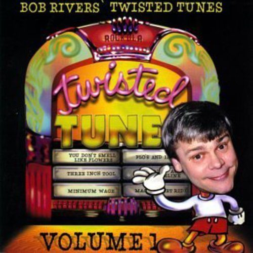 RIVERS, BOB  - THE BEST OF TWISTED TUNES, VOL. 1