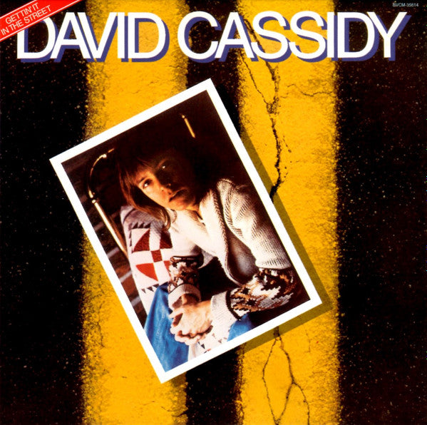 CASSIDY, DAVID  - GETTIN' IT IN THE STREET