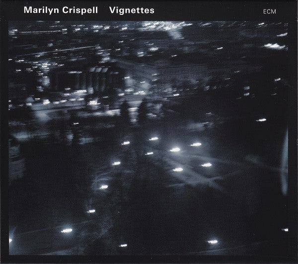 CRISPELL, MARILYN  - VIGNETTES