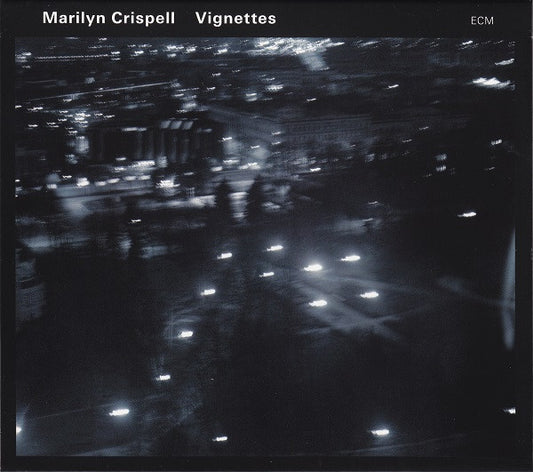 CRISPELL, MARILYN  - VIGNETTES