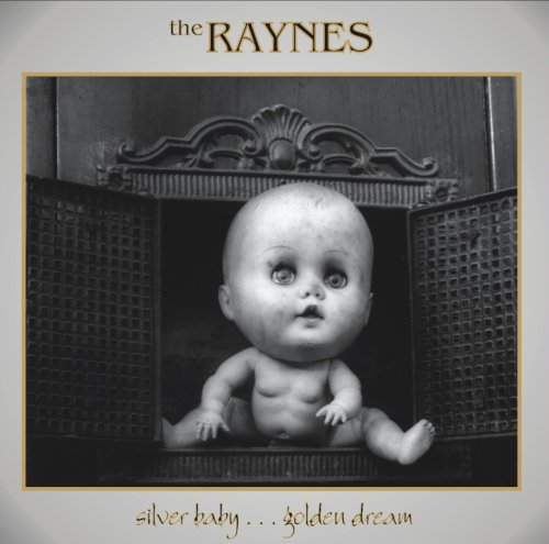 RAYNES - SILVER BABY... GOLDEN DRE