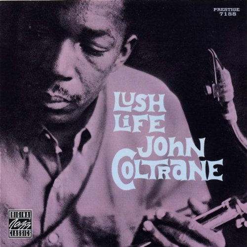 COLTRANE, JOHN - LUSH LIFE