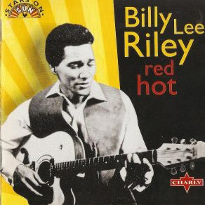RILEY, BILLY LEE  - RED HOT