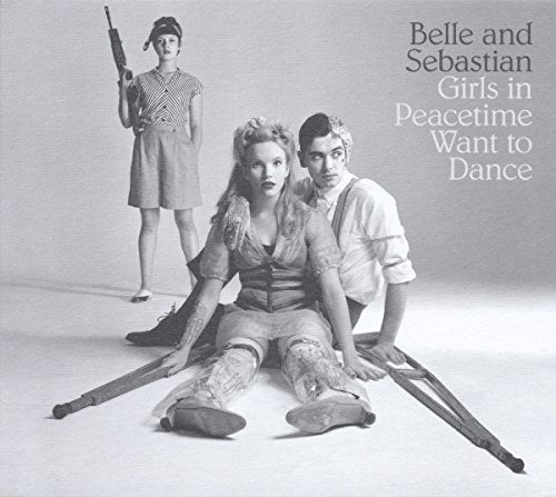 BELLE & SEBASTIAN - GIRLS IN PEACETIME WANT TO DANCE