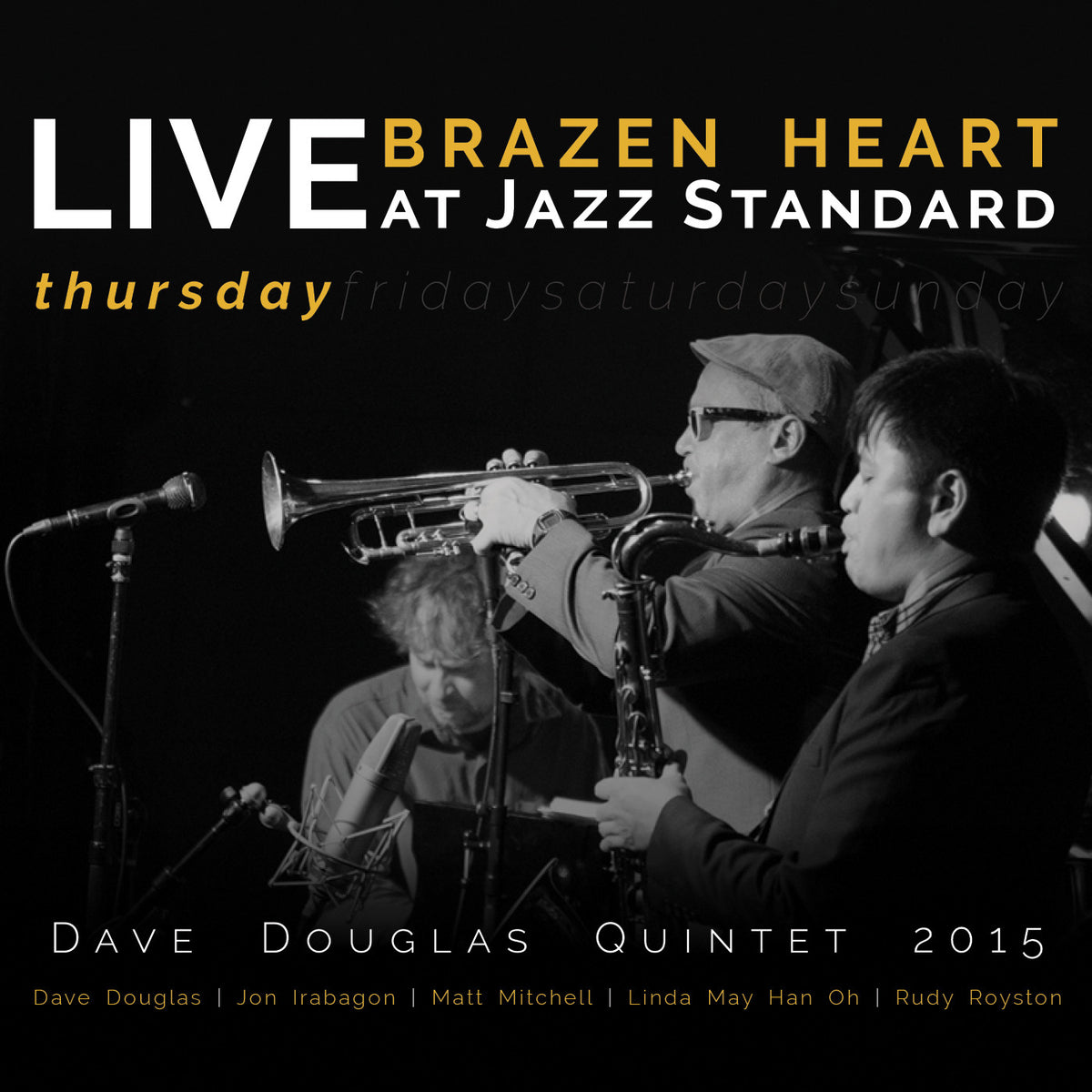DOUGLAS, DAVE QUINTET - BRAZEN HEART LIVE AT JAZZ STANDARD - THURSDAY